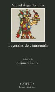 Title: Leyendas de Guatemala / Edition 1, Author: Miguel Angel Asturias