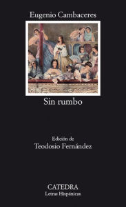 Title: Sin rumbo, Author: Eugenio Cambaceres