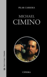 Title: Michael Cimino, Author: Pilar Carrera