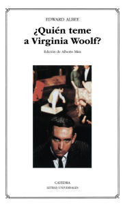 Title: ¿Quién teme a Virginia Woolf?, Author: Edward Albee
