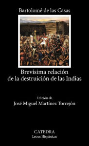 Title: Brevísima relación de la destruición de las Indias, Author: Bartolomé de Las Casas
