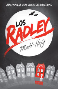 Title: Los Radley / The Radleys, Author: Matt Haig