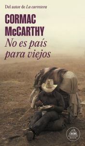 Title: No es país para viejos / No Country for Old Men, Author: Cormac McCarthy