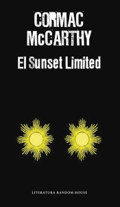 Title: El Sunset Limited (Spanish Edition), Author: Cormac McCarthy
