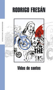 Title: Vidas de santos, Author: Rodrigo Fresán