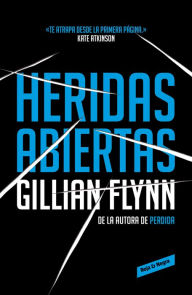 Title: Heridas abiertas (Sharp Objects), Author: Gillian Flynn