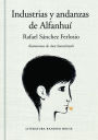 Industrias y andanzas de Alfanhui / The Adventures of the Ingenious Alfanhui