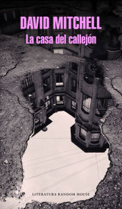 Title: La casa del callejón, Author: David Mitchell