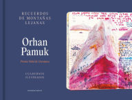 Title: Recuerdos de montañas lejanas / Memories of Distant Mountains, Author: Orhan Pamuk