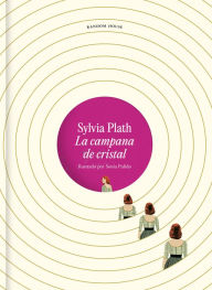Title: La campana de cristal (edición ilustrada), Author: Sylvia Plath