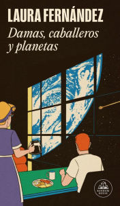 Title: Damas, caballeros y planetas, Author: Laura Fernández