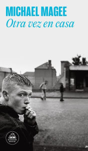 Title: Otra vez en casa, Author: Michael Magee