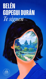 Title: Te siguen, Author: Belén Gopegui