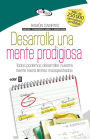 Desarrolla una mente prodigiosa