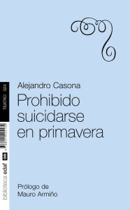 Title: Prohibido suicidarse en primavera, Author: Alejandro Casona