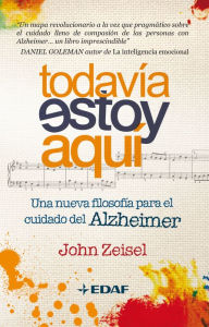 Title: Todavia estoy aqui, Author: John Zeisel