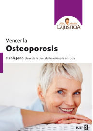 Title: Vencer la osteoporosis, Author: Ana Maria Lajusticia