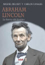 Abraham Lincoln, la fuerza del destino