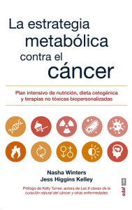 Title: Estrategia metabolica frente al cancer, Author: Nasha Winters