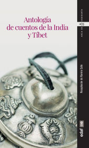 Title: Antología de cuentos de la India y Tíbet, Author: Ramiro Calle