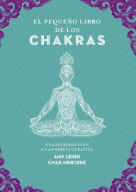 Title: Pequeño libro de los chakras, El, Author: Amy Leigh