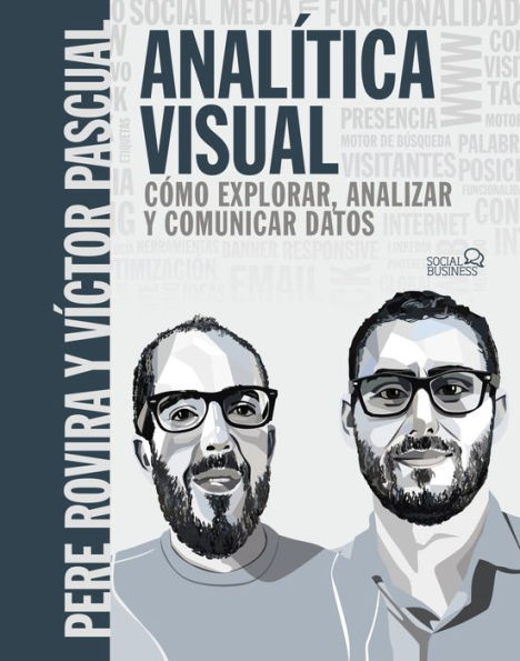 Analítica Visual. Como explorar, analizar y comunicar datos