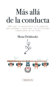 Title: Más allá de la conducta, Author: Mona Delahooke