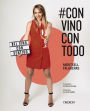 #ConVinoConTodo: El vino con sentido