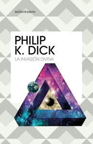 Title: La invasión divina, Author: Philip K. Dick