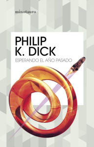 Title: Esperando el año pasado, Author: Philip K. Dick