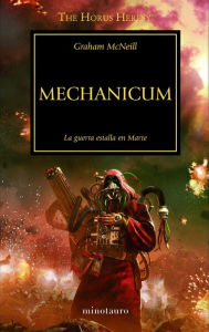 Title: Mechanicum nº 9/54: La guerra estalla en Marte, Author: Graham McNeill