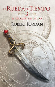 Title: La Rueda del Tiempo nº 03/14 El Dragón Renacido, Author: Robert Jordan