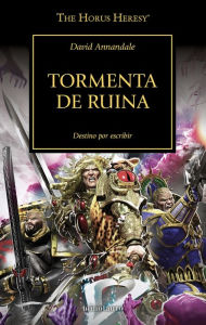 Title: The Horus Heresy nº 46/54 Tormenta de Ruina, Author: David Annandale