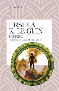 Title: Los poderes nº 03/03: Anales de la Costa Occidental 3, Author: Ursula K. Le Guin