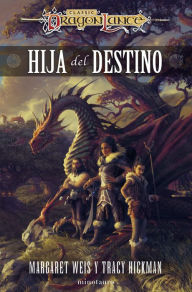 Title: Destinos nº 01/03 Hija del Destino, Author: Margaret Weis / Tracy Hickman