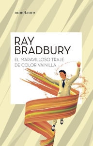 Title: El maravilloso traje color vainilla, Author: Ray Bradbury