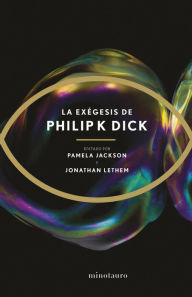 Title: La exégesis, Author: Philip K. Dick