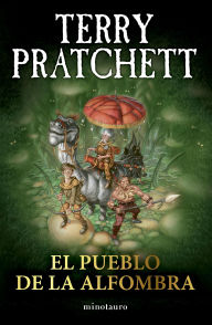 Title: El pueblo de la Alfombra, Author: Terry Pratchett