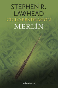 Title: Ciclo Pendragon nº 02/06 Merlín, Author: Stephen R. Lawhead