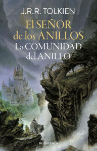 Title: El Señor de los Anillos nº 01/03 La Comunidad del Anillo (edición revisada), Author: J. R. R. Tolkien