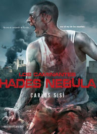 Los caminantes: Hades Nebula: No era el campeón de la vida ... era el rey de los muertos