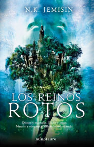 Title: Los Reinos Rotos: Los cien mil reinos (The Hundred Thousand Kingdoms), Author: N. K. Jemisin
