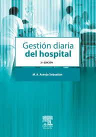Title: Gestión diaria del hospital, Author: Miguel Angel Asenjo