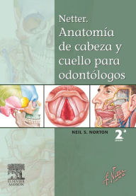 Netter. Anatomía de cabeza y cuello para odontólogos