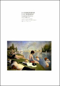 Title: La Modernidad y lo Moderno: Pintura Francesa en el Siglo XIX, Author: Francis Frascina