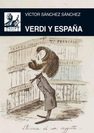 Title: Verdi y España, Author: Víctor Sánchez Sánchez