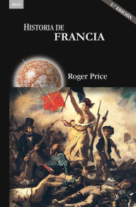 Title: Historia de Francia (3.ª Edición), Author: Roger Price