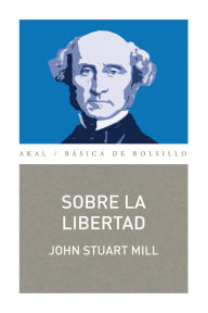 Title: Sobre la libertad, Author: John Stuart Mill