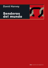 Title: Senderos del mundo, Author: David Harvey