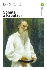 Title: Sonata a Kreutzer, Author: Leo Tolstoy